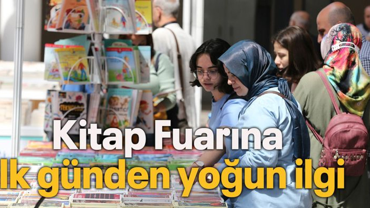 Kitap Fuarına ilk günden yoğun ilgi